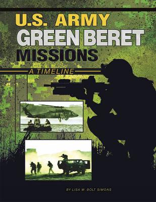 U.S. Army Green Beret Missions - M Bolt Simons, Lisa