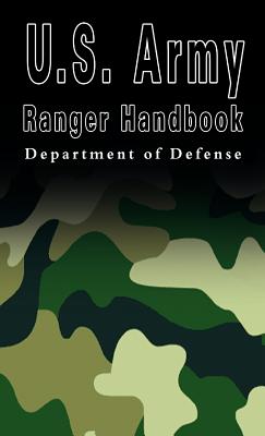 U.S. Army Ranger Handbook - U S Department of Defense (Editor)