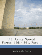 U.S. Army Special Forces, 1961-1971, Part 1