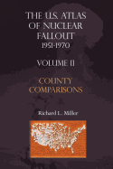 U.S.Atlas of Nuclear Fallout 1951-1970 County Comparisons