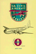 U.S. Civil Aircraft Series, Vol. 9