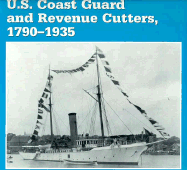 U.S. Coast Guard and Revenue Cutters, 1790-1935