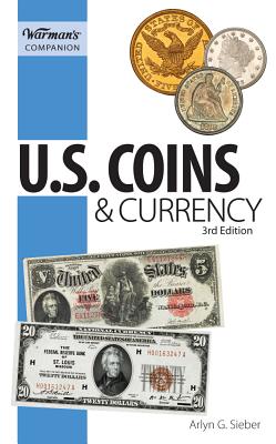 U.S. Coins & Currency Warman's Companion - Alrlyn G. Sieber