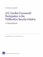 U.S. Combat Commands' Participation in the Proliferation Security Initiative: A Training Manual