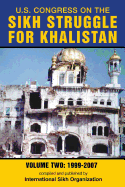 U.S. Congress on the Sikh Struggle for Khalistan: Volume Two 1999 - 2007