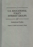 U.S. Educational Policy Interest Groups: Institutional Profiles