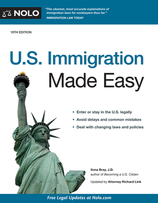 U.S. Immigration Made Easy - Bray, Ilona, and Link, Richard, Attorney (Revised by)