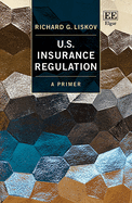 U.S. Insurance Regulation: A Primer