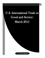 U.S. International Trade in Good and Service: March 2015