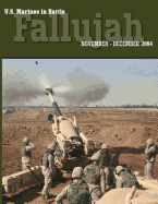 U.S. Marines in Battle: Fallujah, November-December 2004