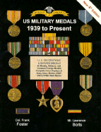U.S. Military Medals 1939 to Present: 1939 to 1994