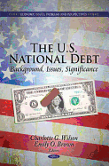 U.S. National Debt: Background, Issues, Significance