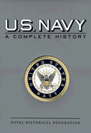 U.S. Navy: A Complete History - Goodspeed, M Hill