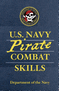 U.S. Navy Pirate Combat Skills