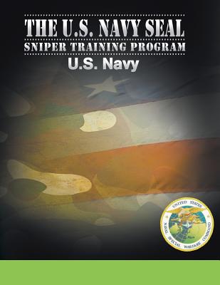 U.S. Navy SEAL Sniper Training Program - U S Navy