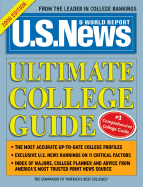 U.S. News Ultimate College Guide - Staff of U S News & World Report, and McGrath, Anne (Editor), and Morse, Robert J (Contributions by)