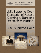 U.S. Supreme Court Transcript of Record Corning V. Burden: Winslow V. Burden
