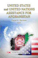 U.S. & UN Assistance for Afghanistan