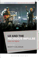U2 and the Religious Impulse: Take Me Higher