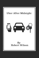 Uber After Midnight