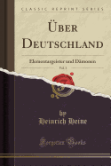 Uber Deutschland, Vol. 3: Elementargeister Und Damonen (Classic Reprint)