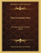 Uber Gemischte Ehen: Eine Stimme Zum Frieden (1838)