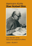 Uber Norbert Elias: Das Werden Eines Menschenwissenschaftlers