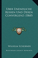 Uber Unendliche Reihen Und Deren Convergenz (1860)