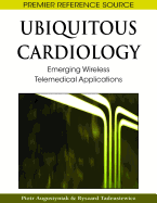 Ubiquitous Cardiology: Emerging Wireless Telemedical Applications