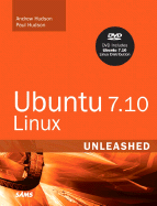 Ubuntu 7.10 Linux Unleashed