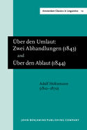 'UEber den Umlaut: Zwei Abhandlungen' (Carlsruhe, 1843) and 'UEber den Ablaut' (Carlsruhe, 1844)