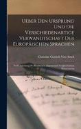 Ueber Den Ursprung Und Die Verschiedenartige Verwandtschaft Der Europischen Sprachen: Nach Anleitung Des Russischen Allgemeinen Vergleichenden Wrterbuchs