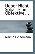 Ueber Nicht-Spharische Objektive