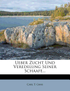 Ueber Zucht Und Veredelung Seiner Schaafe...