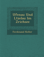 Ufenau Und L&#65533;tzelau Im Z&#65533;richsee