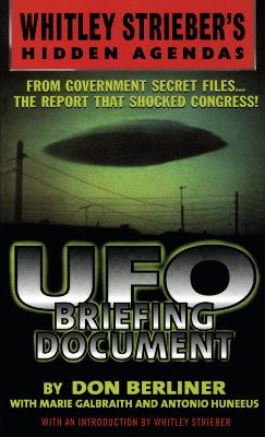 UFO Briefing Document: The Best Available Evidence - Berliner, Don, and Streiber, Whitley (Compiled by)