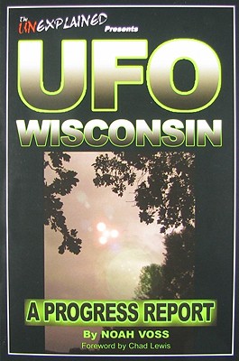 UFO Wisconsin: A Progress Report - Voss, Noah