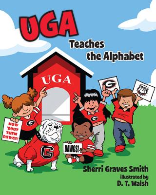 UGA Teaches the Alphabet - Smith, Sherri Graves