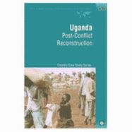 Uganda: Post-Conflict Reconstruction