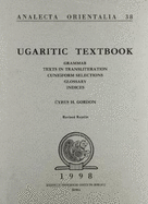 Ugaritic Textbook: Grammar, Texts in Transliteration with Cuneifom Selection