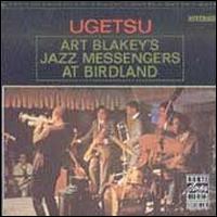 Ugetsu - Art Blakey & the Jazz Messengers
