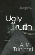 Ugly Truth: A South Series Prequel