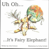 Uh Oh......It's Fairy Elephant