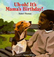 Uh-Oh! It's Mama's Birthday!