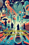 Uhyggelige Skjebner: Fortellinger Om Mrke