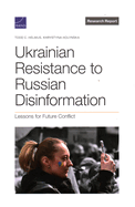Ukrainian Resistance to Russian Disinformation