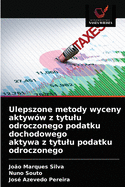 Ulepszone metody wyceny aktyww z tytulu odroczonego podatku dochodowego aktywa z tytulu podatku odroczonego