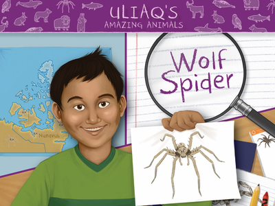 Uliaq's Amazing Animals: Wolf Spider: English Edition - Christopher, Danny