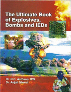 Ulrimate Book of Explosives, Bombs and IEDs