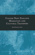 Ulster-New Zealand Migration and Cultural Transfers: Volume 2